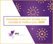 Ensemble Protection Sociale vous souhaite une bonne année 2024
